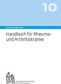 Bircher-Benner Handbuch 10 für Rheuma und Arthritiskranke