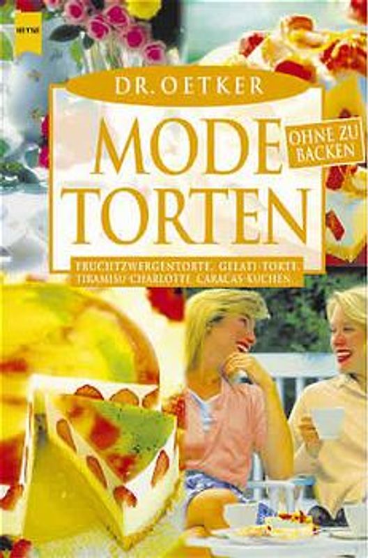Modetorten ohne zu backen. Fruchtzwergentorte, Gelati-Torte, Tiramisu-Charlotte, Caracas-Kuchen