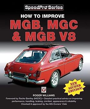 How to Improve MGB, MGC & MGB V8: New 2nd Edition (Speedpro)