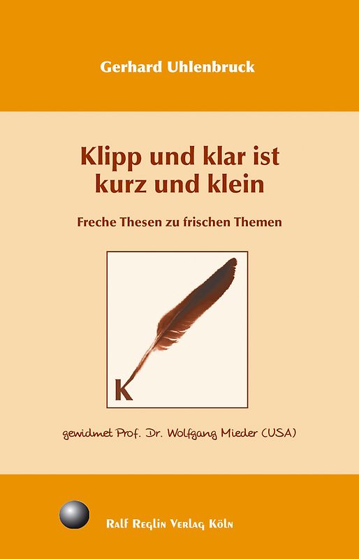 Klipp und klar ist kurz und klein