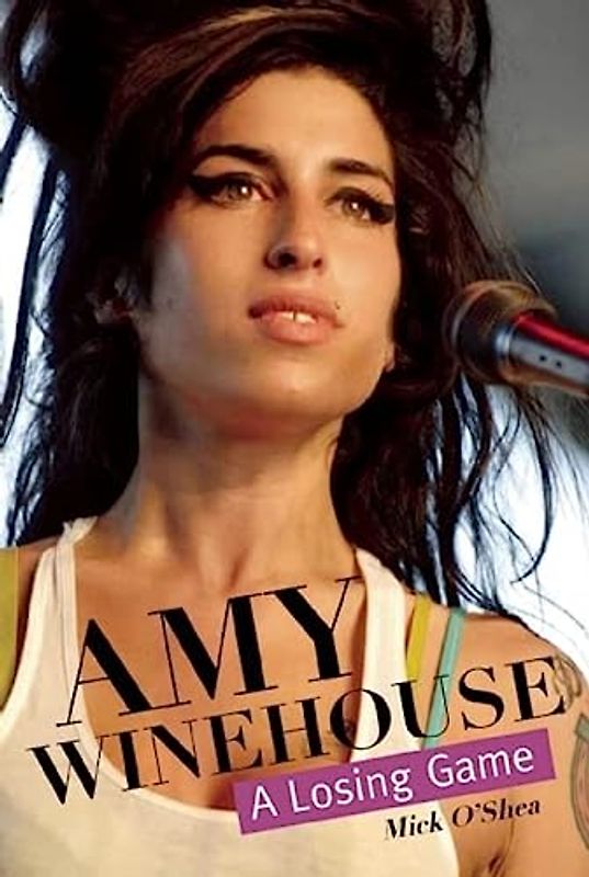 Amy Winehouse: A Losing Game