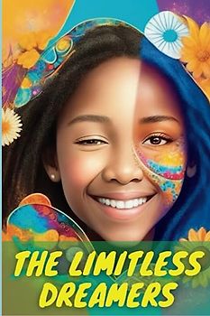 THE LIMITLESS DREAMER: Get ready to be moved, motivated, and inspired by these 15 powerful short stories and bedtime stories for girls