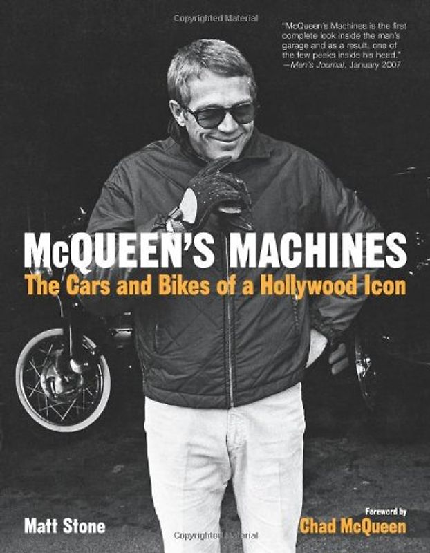 McQueen's Machines: The Cars and Bikes of a Hollywood Icon - Matt Stone