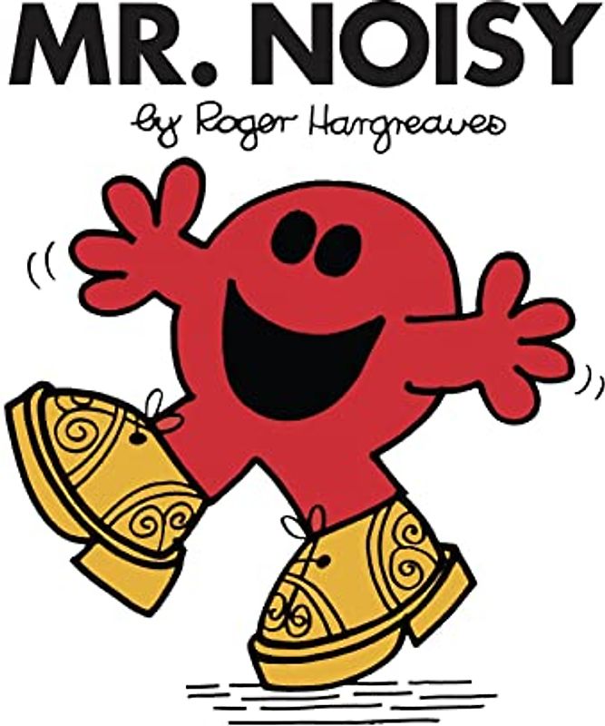 Mr. Noisy