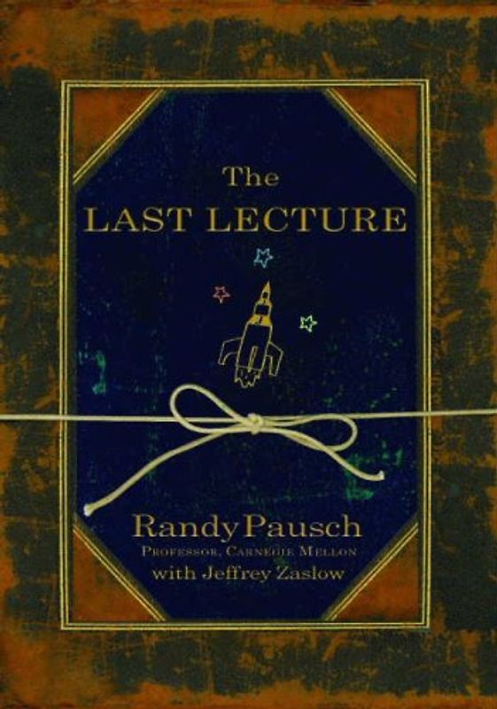 The Last Lecture - Randy Pausch