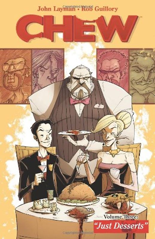Chew Vol. 3: Just Desserts - John Layman
