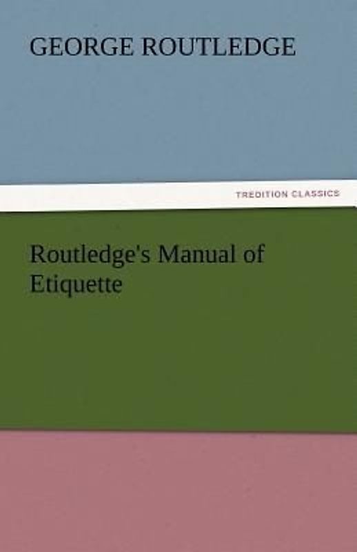 Routledge's Manual of Etiquette