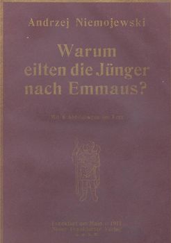 Warum eilten die Jünger nach Emmaus?