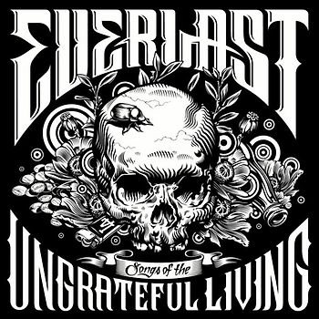 Everlast - Songs of the Ungrateful Living (inkl. 3 Bonus Tracks)