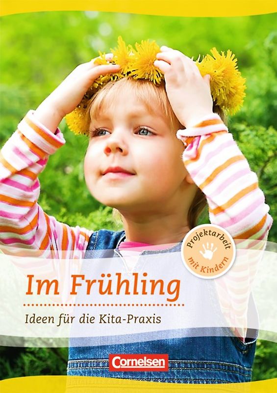Projektarbeit mit Kindern / Im Frühling
