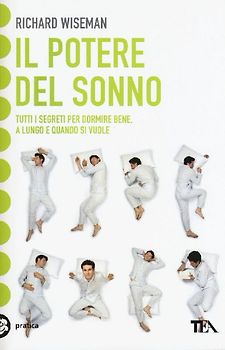 Il potere del sonno. Dalle nuove frontiere della scienza tutti i segreti per dormire meglio e rivoluzionare la vita notte dopo notte