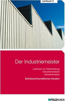 Der Industriemeister / Der Industriemeister - Lehrbuch 2