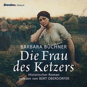 Die Frau des Ketzers