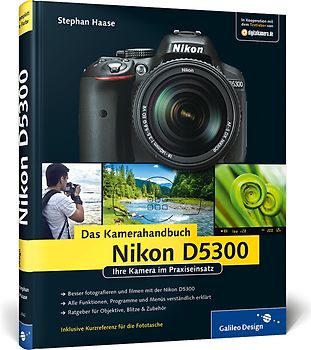 Nikon D5300. Das Kamerahandbuch