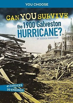 Can You Survive the 1900 Galveston Hurricane?