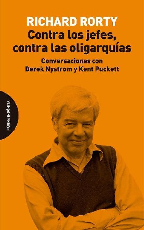 Contra los jefes, contra las oligarquías : conversaciones con Derek Nystrom y Kent Puckett