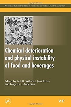 Woodhead Publishing Series in Food Science, Technology and Nutrition: Chemical Deterioration and Physical Instability of Food and Beverages - Leif Skibsted [Hardcover]
