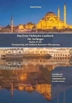 Das Erste Türkische Lesebuch für Anfänger