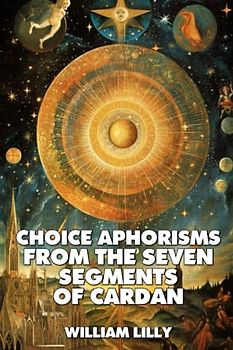 Choice Aphorisms From The Seven Segments Of Cardan