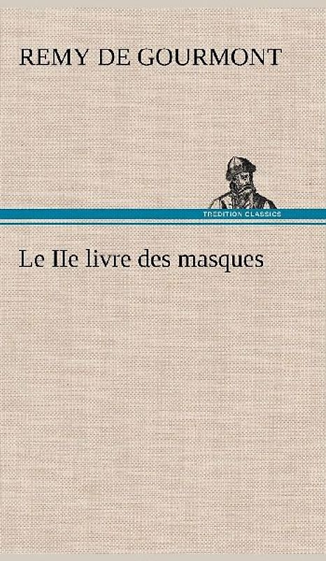 Le IIe livre des masques