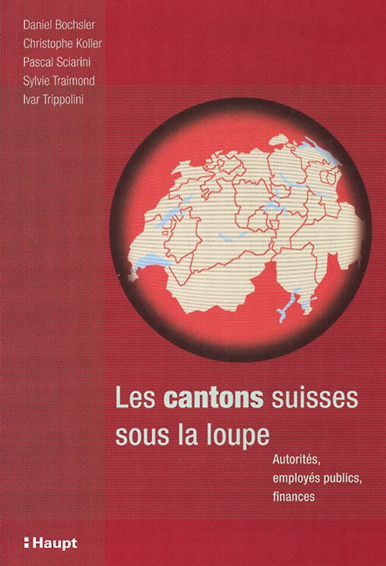 Les cantons suisses sous la loupe