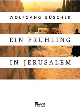 Ein Frühling in Jerusalem