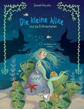 Die kleine Nixe und die Kräuterhexen