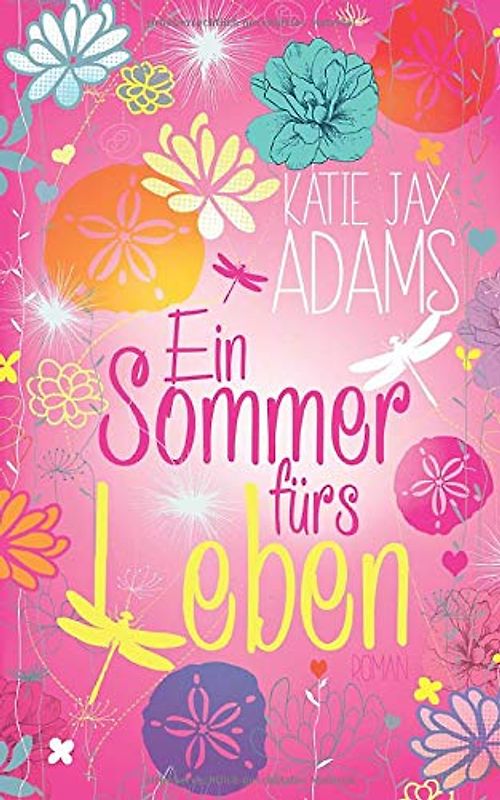 Ein Sommer fürs Leben: Roman (Die Bücher des Sommers, Band 2)