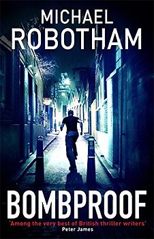 Bombproof - Michael Robotham