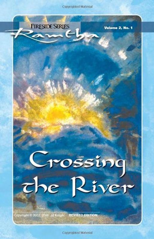 Crossing the River: Fireside Series Volume 2 Number 1