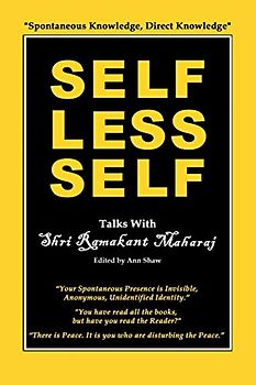 Selfless Self: Talks with Shri Ramakant Maharaj