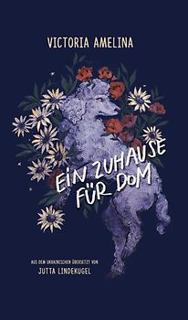 Ein Zuhause für Dom