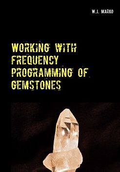 Working with frequency programming of gemstones