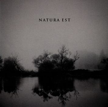 Natura Est - Natura Est