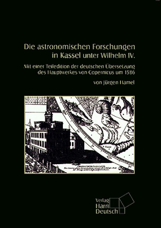 Die astronomischen Forschungen in Kassel unter Wilhelm IV