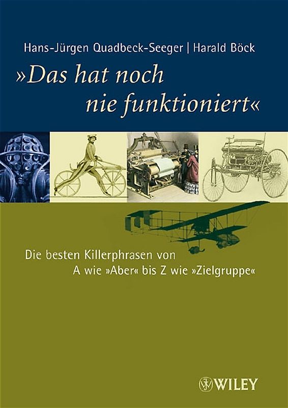 "Das hat noch nie funktioniert"