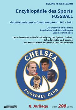Klub-Weltmeisterschaft und Weltpokal 1960 – 2021: Enzyklopädie des Sports – FUSSBALL