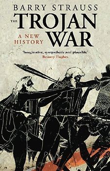 The Trojan War. Barry Strauss - Barry S. Strauss