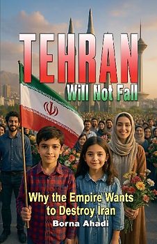 Tehran Will Not Fall