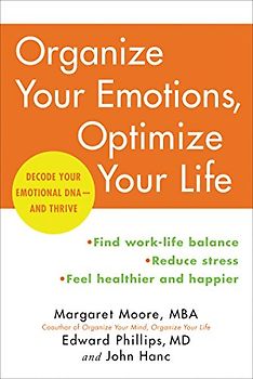 Organize Your Emotions, Optimize Your Life