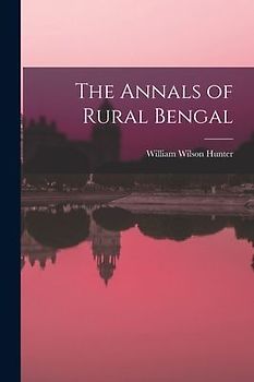 The Annals of Rural Bengal