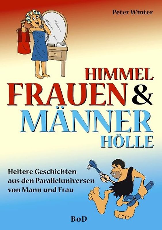 Frauenhimmel & Männerhölle