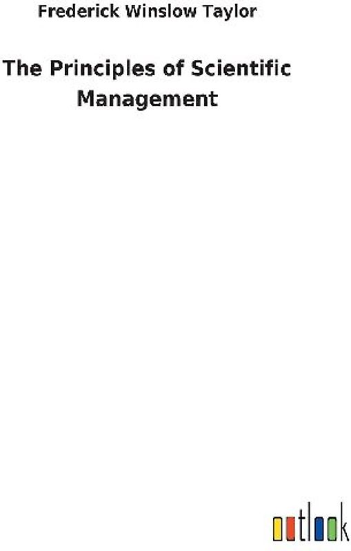 The Principles of Scientific Management
