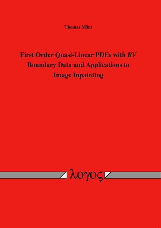 First Order Quasi-Linear PDEs with BV Boundary Data and Applications to Image Inpainting