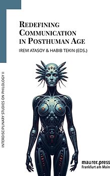 Redefining Communication in Posthuman Age