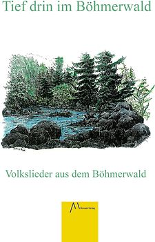 Tief drin im Böhmerwald