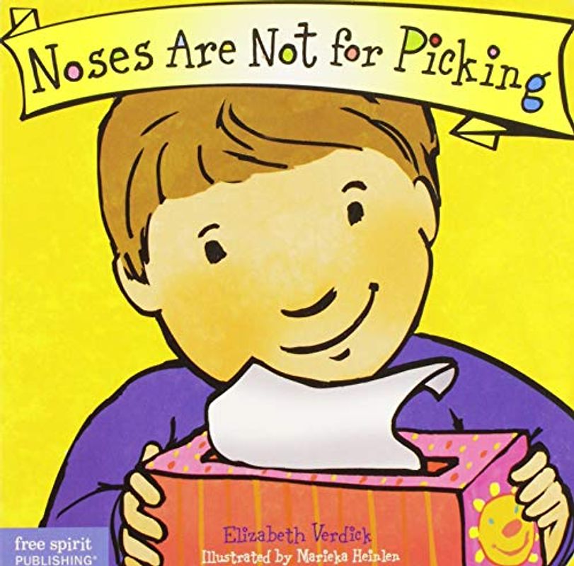 Noses are Not for Picking (Best Behavior)