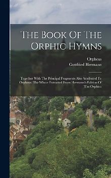The Book Of The Orphic Hymns