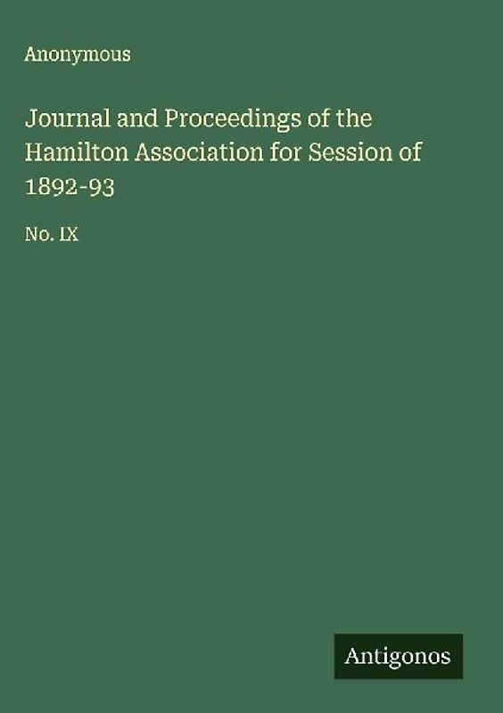 Journal and Proceedings of the Hamilton Association for Session of 1892-93