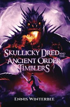 Skullicky Dred and the Ancient Order of Timblers
